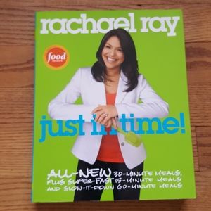 Rachael Ray Just In Time Cook Book